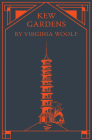 Kew Gardens By Virginia Woolf, Olivia Mills (Illustrator) Cover Image