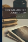Can Inflation Be Controlled? By Harold Glenn 1883-1965 Moulton Cover Image
