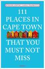 111 Places in Cape Town That You Must Not Miss By Rüdiger Liedtke, Laszlo Trankovits Cover Image