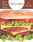 350 Yummy Tailgating Recipes: Cook it Yourself with Yummy Tailgating Cookbook! By Etta Davis Cover Image