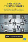 Emerging Technologies: Blockchain of Intelligent Things to Boost Revenues By Errol S. Van Engelen Cover Image