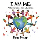 I Am Me: Affirmations for Children Cover Image