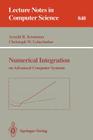 Numerical Integration: On Advanced Computer Systems (Lecture Notes in Computer Science #848) By Arnold R. Krommer (Editor), Christoph W. Ueberhuber (Editor) Cover Image
