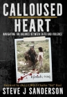 Calloused Heart: Navigating the Balance between Faith and Violence Cover Image