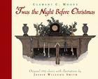 'Twas the Night Before Christmas (Holiday Classics) By Clement Clarke Moore, Jessie Willcox Smith (Illustrator) Cover Image
