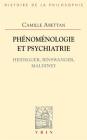 Phenomenologie Et Psychiatrie: Heidegger, Binswanger, Maldiney By Camille Abettan Cover Image