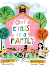 Our Class is a Family By Shannon Olsen, Sandie Sonke (Illustrator) Cover Image