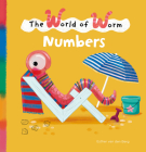 The World of Worm. Numbers By Esther Van Den Berg, Esther Van Den Berg (Illustrator) Cover Image