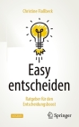 Easy Entscheiden: Ratgeber Für Den Entscheidungsboost By Christine Flaßbeck Cover Image