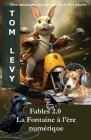 Fables 2.0 La Fontaine à l'ère numérique: Des animaux, des moralités et des pixels Cover Image