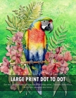 Large Print Dot to Dot Book for Seniors By Edward Filipghs Cover Image