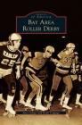 Bay Area Roller Derby By Jerry Seltzer, Keith Coppage Cover Image