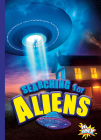 Searching for Aliens (On the Paranormal Hunt) By Thomas Kingsley Troupe Cover Image