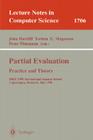 Partial Evaluation: Practice and Theory: Diku 1998 International Summer School, Copenhagen, Denmark, June 29 - July 10, 1998 By John Hatcliff (Editor), Torben Mogensen (Editor), Peter Thiemann (Editor) Cover Image