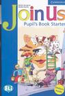 Join Us for English: Pupil's Book Starter (Join In) By Gunter Gerngross, Herbert Puchta Cover Image