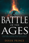 Battle of the Ages: Guarding Against Deceptive Spirits and Their Destructive Influences Cover Image