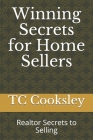 Winning Secrets for Home Sellers: Realtor Secrets to Selling By T. C. Parker, Tc Cooksley Cover Image