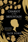 Chariot on the Mountain By Jack Ford Cover Image