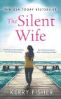 The Silent Wife: A gripping, emotional page-turner with a twist that will take your breath away Cover Image