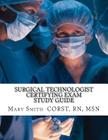 Surgical Technologist Certifying Exam Study Guide By Msn Mary Smith Rn Cover Image