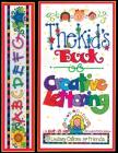 The kids book of creative lettering By Vicky Lynn Breslin, Linsey Ostrom Cover Image