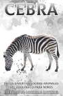 Cebra: Datos divertidos sobre animales del zoológico para niños #4 By Michelle Hawkins Cover Image