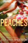 The Secrets of Peaches By Jodi Lynn Anderson Cover Image