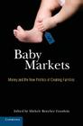Baby Markets By Michele Bratcher Goodwin (Editor) Cover Image