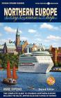 Northern Europe by Cruise Ship: The Complete Guide to Cruising Northern Europe By Anne Vipond Cover Image