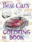 ✌ Best Cars ✎ Coloring Book Car ✎ Coloring Book for Children ✍ (Coloring Book Naughty) Coloring Book Adventure: ✌ Colori By Kids Creative Publishing Cover Image