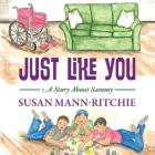 Just Like You: A Story About Sammy By Susan Mann Ritchie Cover Image