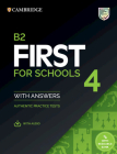 B2 First for Schools 4 Student's Book with Answers with Audio with Resource Bank: Authentic Practice Tests (Fce Practice Tests) By Cambridge University Press (Manufactured by) Cover Image