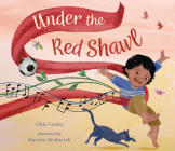 Under the Red Shawl By Vikki Conley, Martina Heiduczek (Illustrator) Cover Image