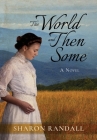 The World and Then Some Cover Image