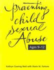 Preventing Child Sexual Abuse: A Curriculum for Children Ages Nine Through Twelve By Kathryn Goering Reid, Marie M. Fortune Cover Image
