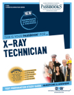 X-Ray Technician (C-910): Passbooks Study Guide (Career Examination Series #910) By National Learning Corporation Cover Image