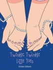 Twinkle, Twinkle Little Toes By Siresa Osborn Cover Image