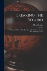 Breaking The Record: The Story Of North Polar Expeditions By The Nova Zembla And Spitzbergen Route By Mary Douglas, Mary Douglas (1857-) (Created by) Cover Image