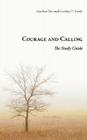 Courage and Calling: The Study Guide By Gordon T. Smith, Soo-Inn Tan Cover Image