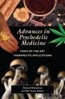 Advances in Psychedelic Medicine: State-of-the-Art Therapeutic Applications By Michael Winkelman (Editor), Ben Sessa (Editor) Cover Image