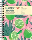 Happy Hour 12-Month 2023 Monthly/Weekly Deluxe Planner Calendar: Cocktail Recipes for Every Season By Ruby Taylor (Illustrator), Jassy Davis, Colleen Graham, Lance Mayhew, Cecilia Rios Murrieta, Amy Zavatto Cover Image