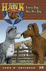 Every Dog Has His Day (Hank the Cowdog #10) Cover Image
