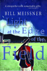 Light at the Edge of the Field By William Meissner Cover Image
