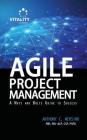 Agile Project Management: A Nuts and Bolts Guide to Sucess By Anthony C. Mersino Cover Image