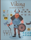 Viking Coloring Books: Beautiful Illustrations Featuring nordic dragon warrior life for Adults and Kids Recreation By Lurro Cover Image