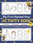 My First Handwriting Activity Book: Uppercase & Lowercase Alphabet Formation Rhymes Letter Tracing for Preschoolers and Toddlers with Pen Control, Lin By Teaching Mama Tlc Cover Image