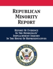 Republican Minority Report: Report Of Evidence In The Democrats' Impeachment Inquiry In The House Of Representatives By Devin Nunes, Jim Jordan, Michael T. McCaul Cover Image