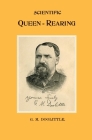 Scientific Queen Rearing By G. M. Doolittle Cover Image