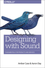 Designing with Sound: Fundamentals for Products and Services Cover Image