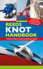 Reeds Knot Handbook: A Pocket Guide to Knots, Hitches and Bends Cover Image